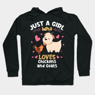 Just a Girl who Loves Chickens Goats Hoodie